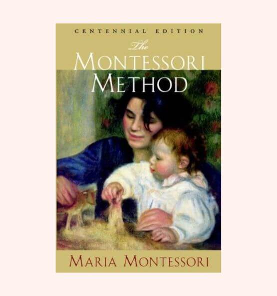 The cover of 'The Montessori Method,' Centennial Edition, written by Maria Montessori, featuring an illustration of a woman and a child engaged in an activity together.